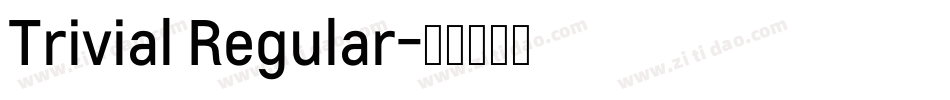 Trivial Regular字体转换